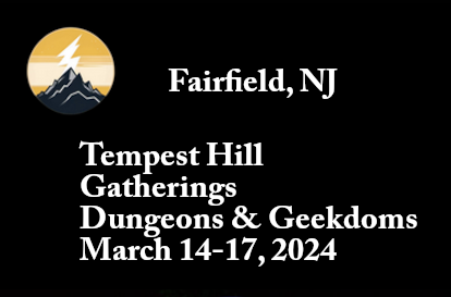Classes at THG Dungeons & Geekdoms Mar 14-17, Fairfield NJ